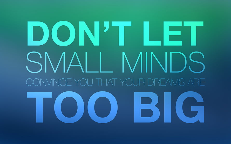Inspirational Quote About Pursuing Big Dreams on a Blue Gradient Background HD wallpaper