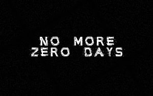 No More Zero Days Distressed Typography on Black Background HD wallpaper