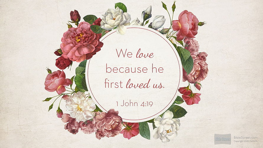 1 John 4:19 Bible Verse with Vintage Floral Wreath and Soft Pink Roses HD wallpaper