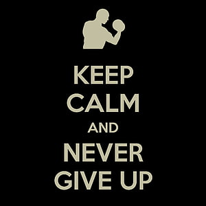 Keep Calm and Never Give Up Boxing Silhouette Motivational Quote on Black Background HD phone wallpaper