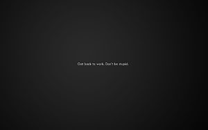 Minimalist Dark Background with Motivational Work Quote Text HD wallpaper