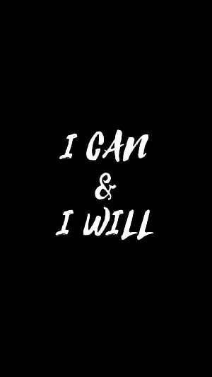 I Can And I Will Handwritten Quote on Black Background HD phone wallpaper