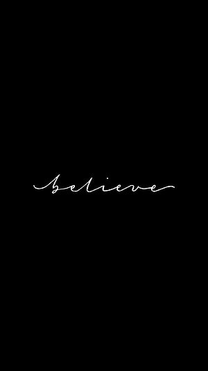 Minimalist Believe Cursive Script on Black Background HD phone wallpaper