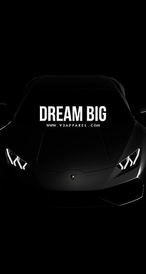 Black Lamborghini Huracan Front View with Dream Big Motivational Quote on Dark Background HD phone wallpaper