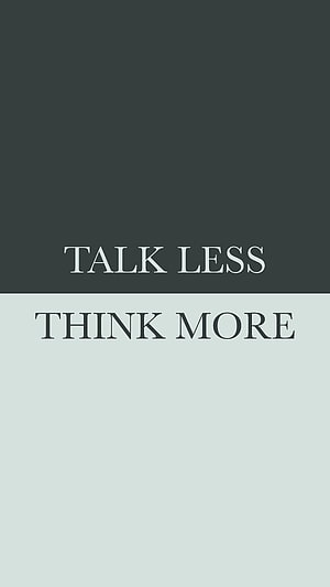 Minimalist Motivational Quote: Talk Less Think More on Split Background HD phone wallpaper