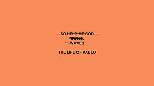 Kanye West The Life of Pablo Album Cover Artwork HD wallpaper