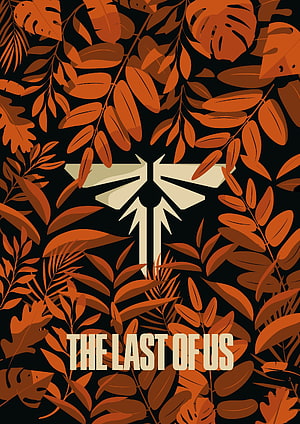 The Last of Us Minimalist Poster with Rust Orange Botanical Illustration and Stylized Logo HD phone wallpaper