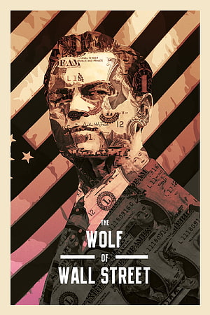 The Wolf of Wall Street Movie Poster with Dollar Bill Collage and American Flag Background HD phone wallpaper