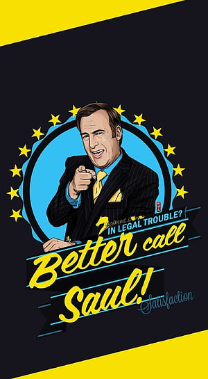 Better Call Saul Character Illustration with Legal Trouble Quote and Starburst Design HD phone wallpaper