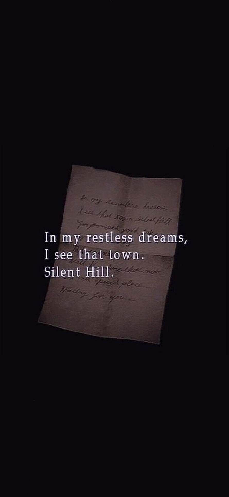 Silent Hill handwritten letter on dark background with dream quote text overlay HD phone wallpaper