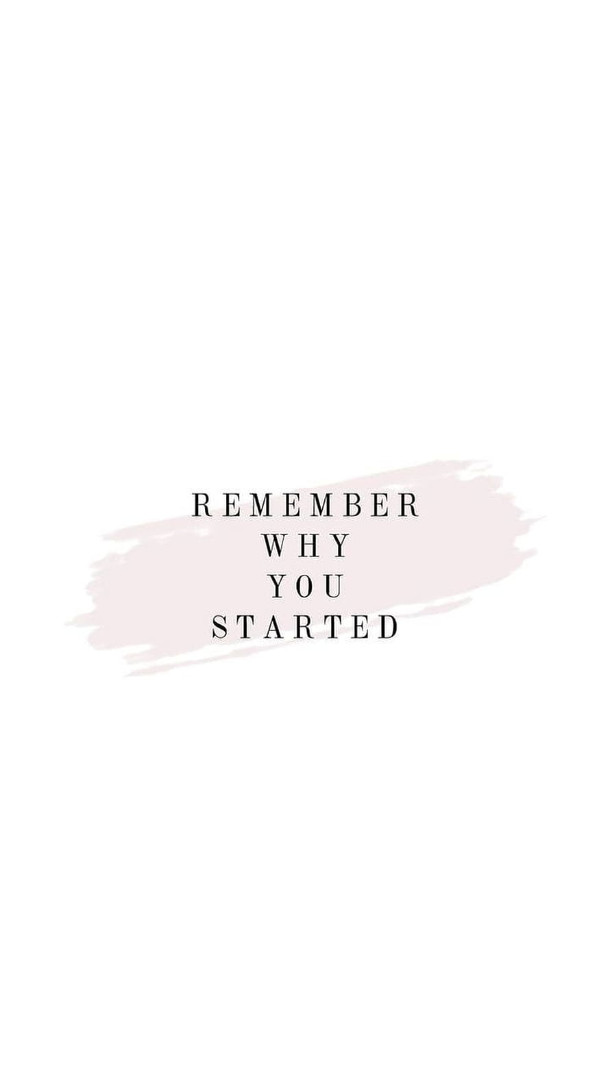 Minimalist Motivational Quote on White Background with Soft Pink Brushstroke HD phone wallpaper