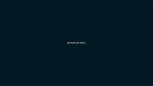 Minimalist Dark Blue Background with Motivational Do More Be More Text HD wallpaper