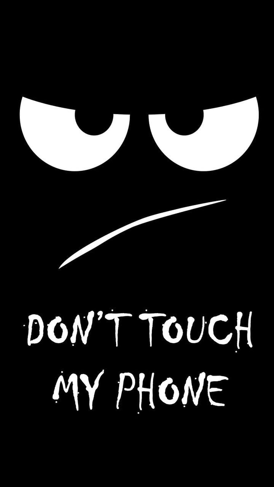 Minimalist Black and White Angry Face Illustration with Don't Touch My Phone Text HD phone wallpaper