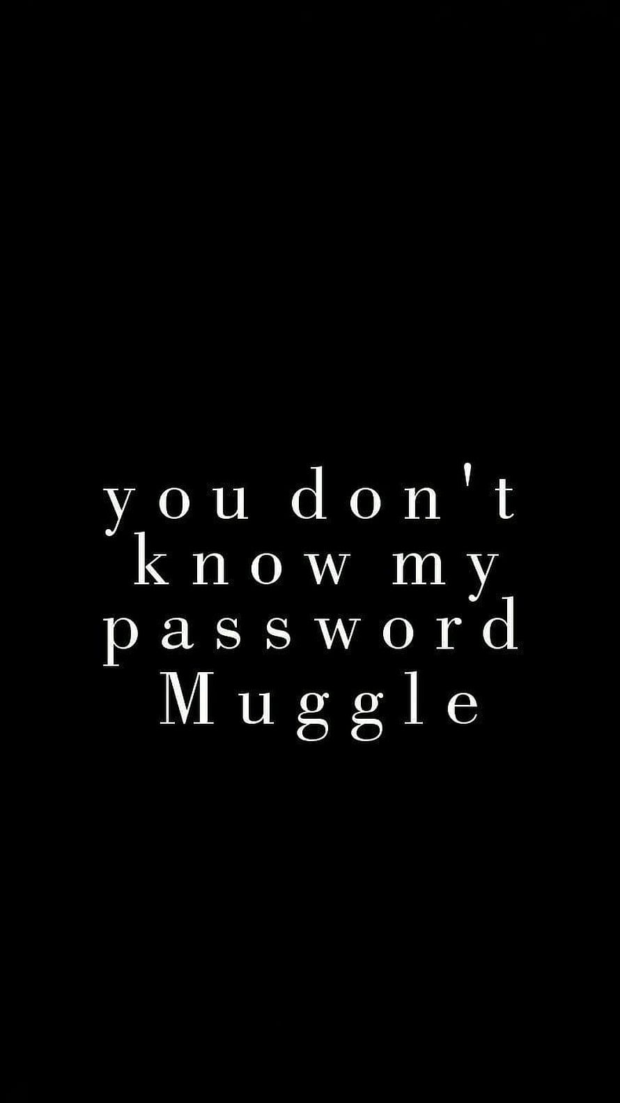 Harry Potter Muggle Password Quote on Black Background HD phone wallpaper