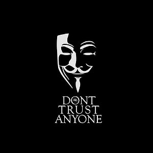 Minimalist Guy Fawkes Mask Illustration with Dont Trust Anyone Text on Black Background HD phone wallpaper