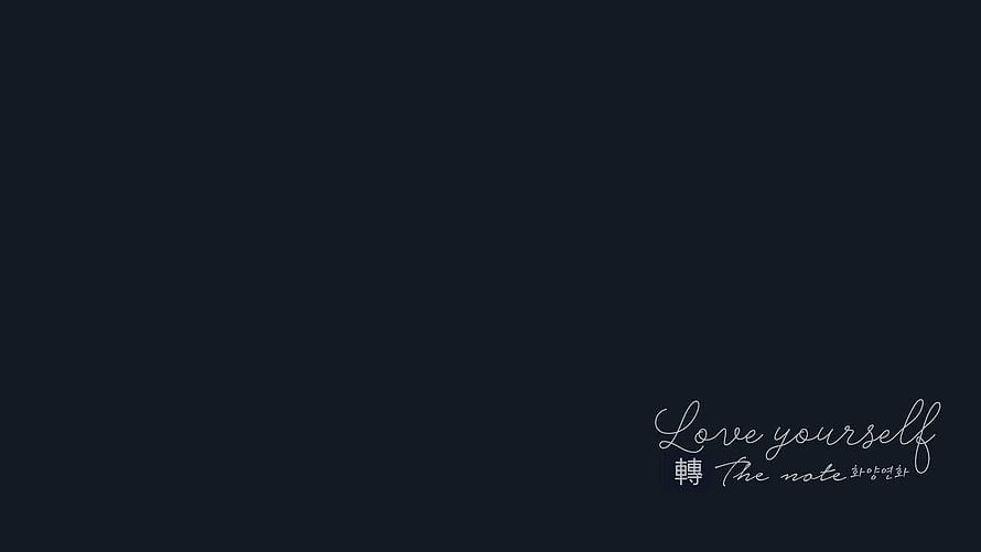 BTS Love Yourself The Note Minimalist Dark Aesthetic Wallpaper HD wallpaper