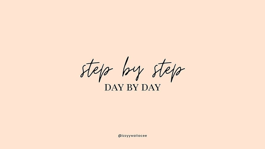 Step by Step Day by Day Minimalist Quote on Soft Peach Background HD wallpaper