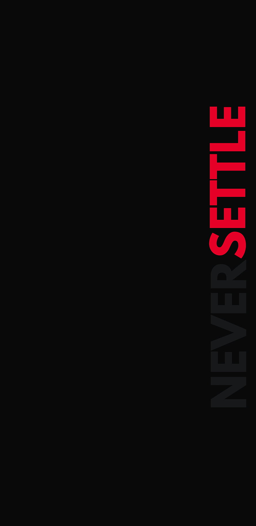 OnePlus Never Settle Minimalist Black and Red Vertical Typography Design HD phone wallpaper