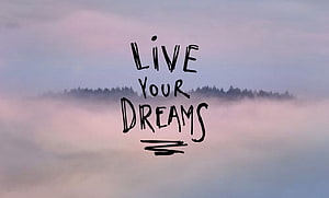 Live Your Dreams Handwritten Quote Over Misty Forest Landscape HD wallpaper