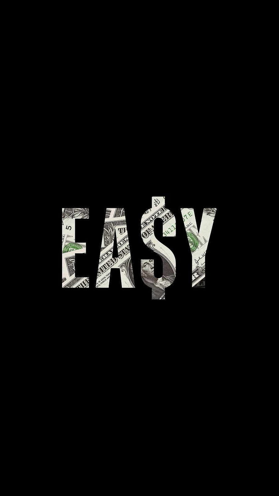 Easy Money Typography Art with Dollar Bill Texture on Black Background HD phone wallpaper