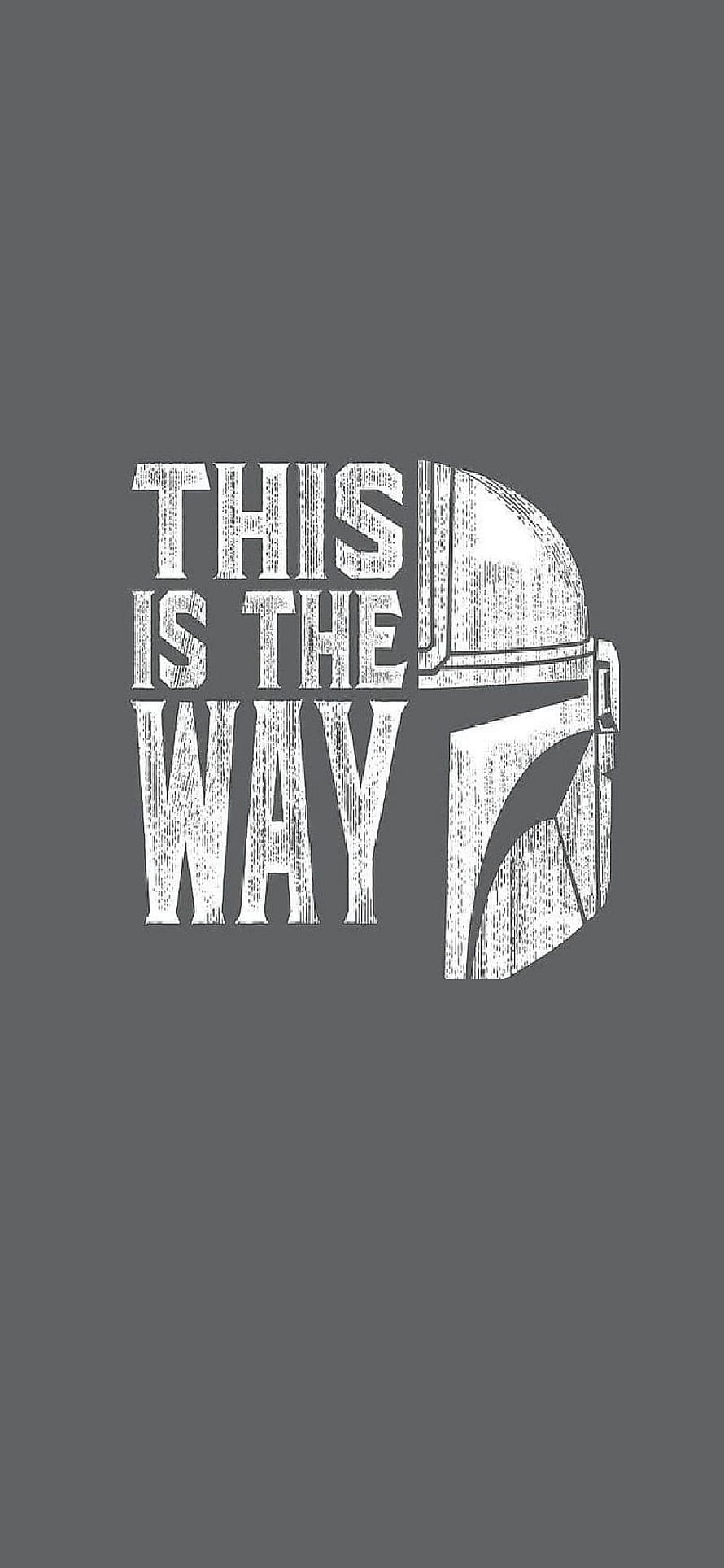 Mandalorian This Is The Way Quote with Helmet Illustration on Grey Background HD phone wallpaper