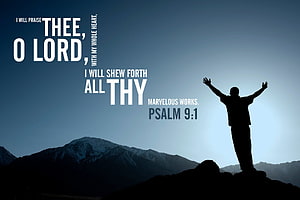 Psalm 9:1 Silhouette Worshipper on Mountain Peak with Inspirational Bible Verse HD wallpaper