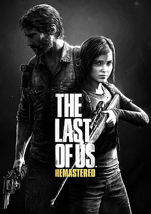 The Last of Us Remastered Poster Featuring Joel and Ellie in Dramatic Black and White HD phone wallpaper