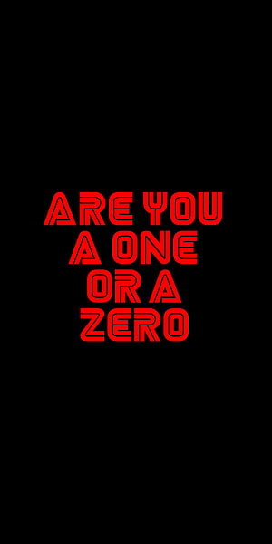 Mr Robot Are You A One Or A Zero Red Text Quote On Black Background HD phone wallpaper