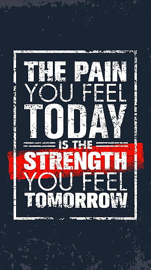 Gritty Gym Motivation Quote: Pain Today Is Strength Tomorrow HD phone wallpaper