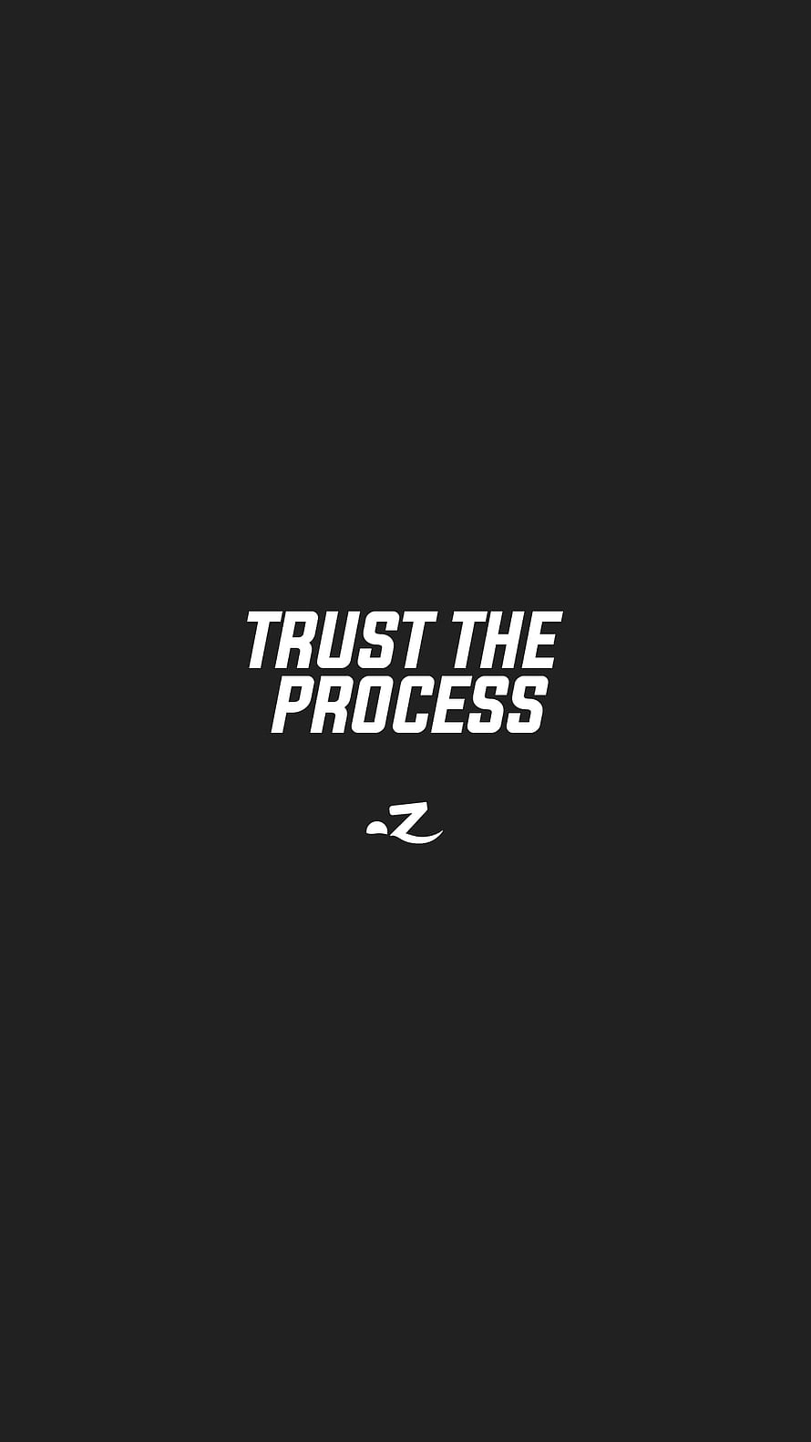 Trust The Process Minimalist Black Motivational Quote Wallpaper HD phone wallpaper
