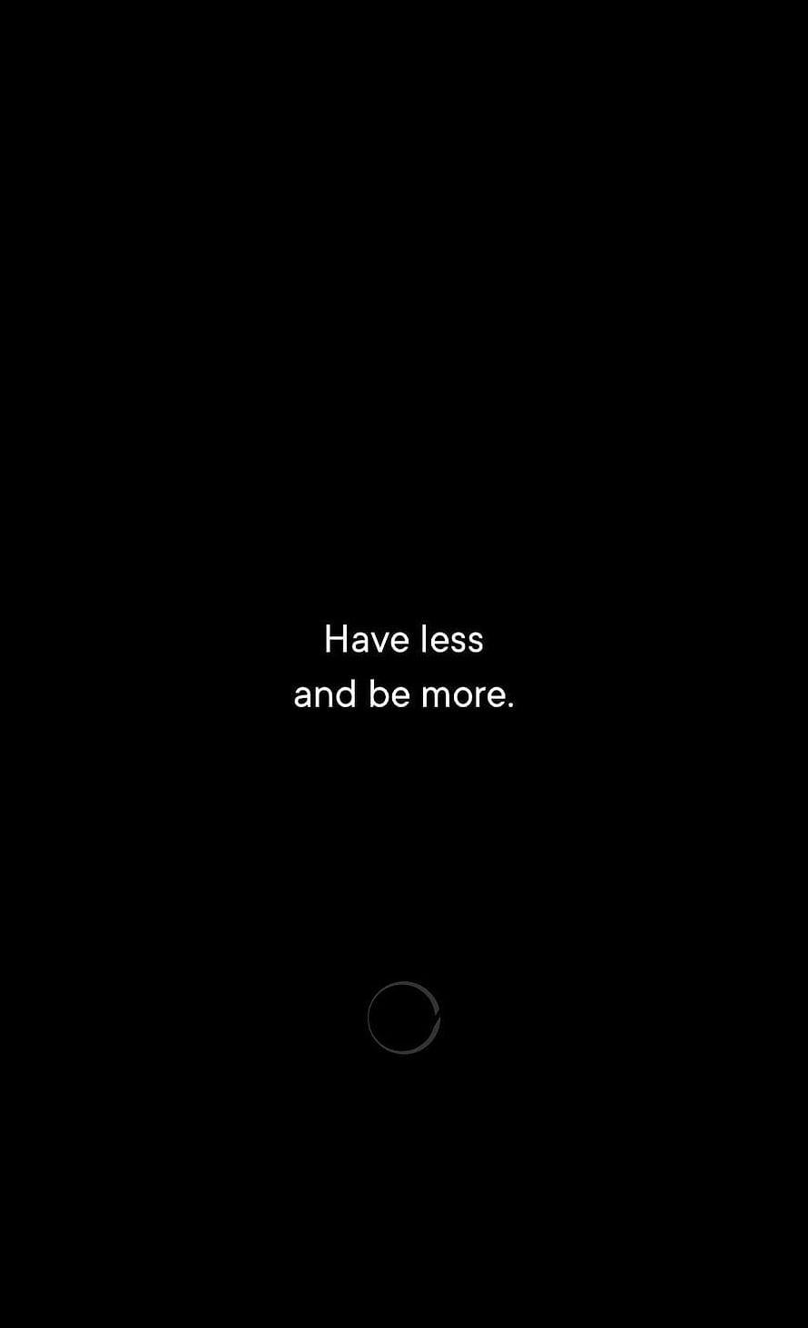 Minimalist Black Background with White Inspirational Quote and Loading Spinner HD phone wallpaper