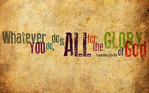 1 Corinthians 10:31b Bible Verse on Distressed Vintage Paper Background HD wallpaper
