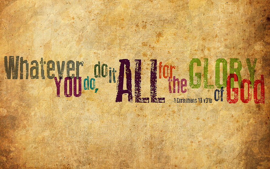 1 Corinthians 10:31b Bible Verse on Distressed Vintage Paper Background HD wallpaper