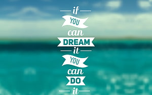 Inspirational Dream It You Can Do It Quote Over Blurred Ocean Horizon HD wallpaper