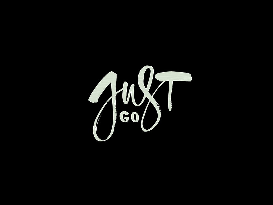 Minimalist Just Go Handwritten Calligraphy on Black Background HD wallpaper