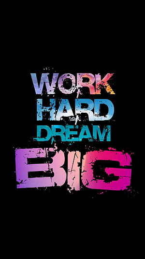 Work Hard Dream Big Motivational Typography on Black Background HD phone wallpaper