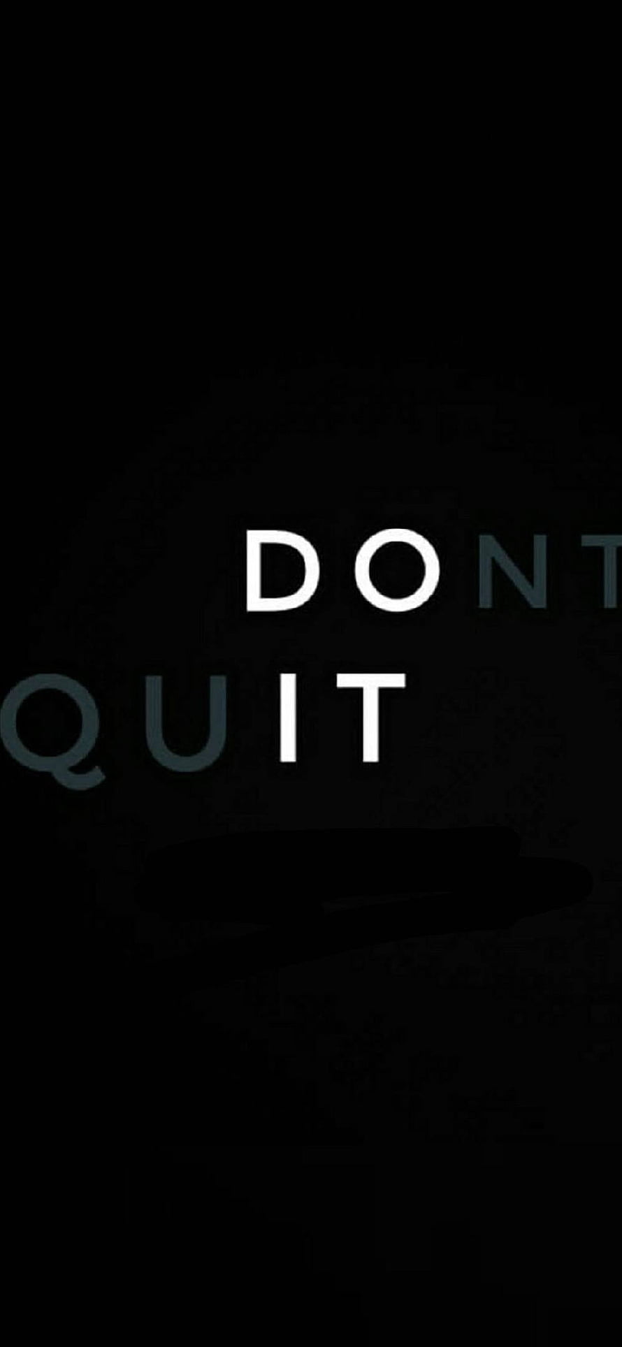 Minimalist Don't Quit Motivational Quote on Black Background HD phone wallpaper