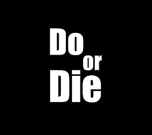 Do Or Die Minimalist Typography Design on Black Background HD wallpaper