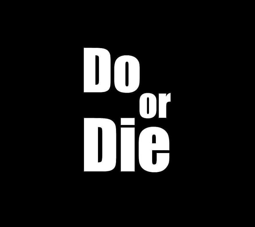 Do Or Die Minimalist Typography Design on Black Background HD wallpaper