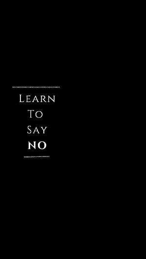 Minimalist Black and White Typography Quote: Learn to Say No HD phone wallpaper