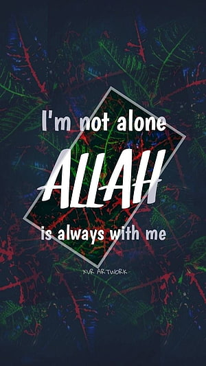 Islamic Faith Quote: I'm Not Alone Allah Is Always With Me on Abstract Dark Background HD phone wallpaper