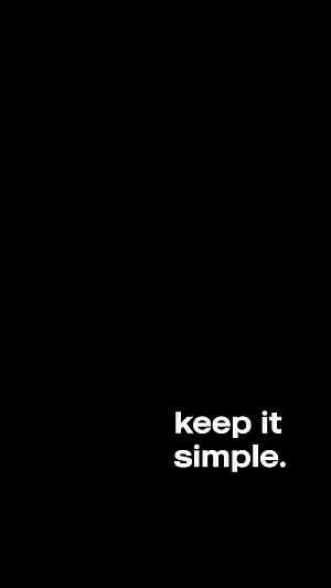 Minimalist Black Background with White Keep It Simple Typography Quote HD phone wallpaper