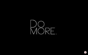 Minimalist Do More Typography on Black Background HD wallpaper
