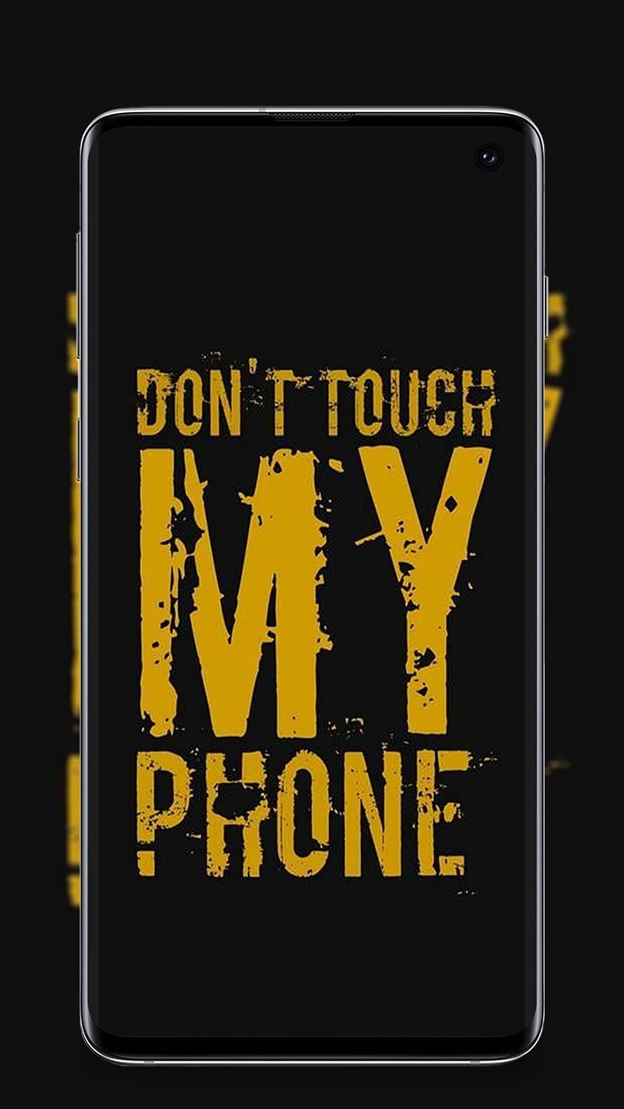 Don't Touch My Phone Bold Yellow Grunge Text on Black Smartphone Display HD phone wallpaper