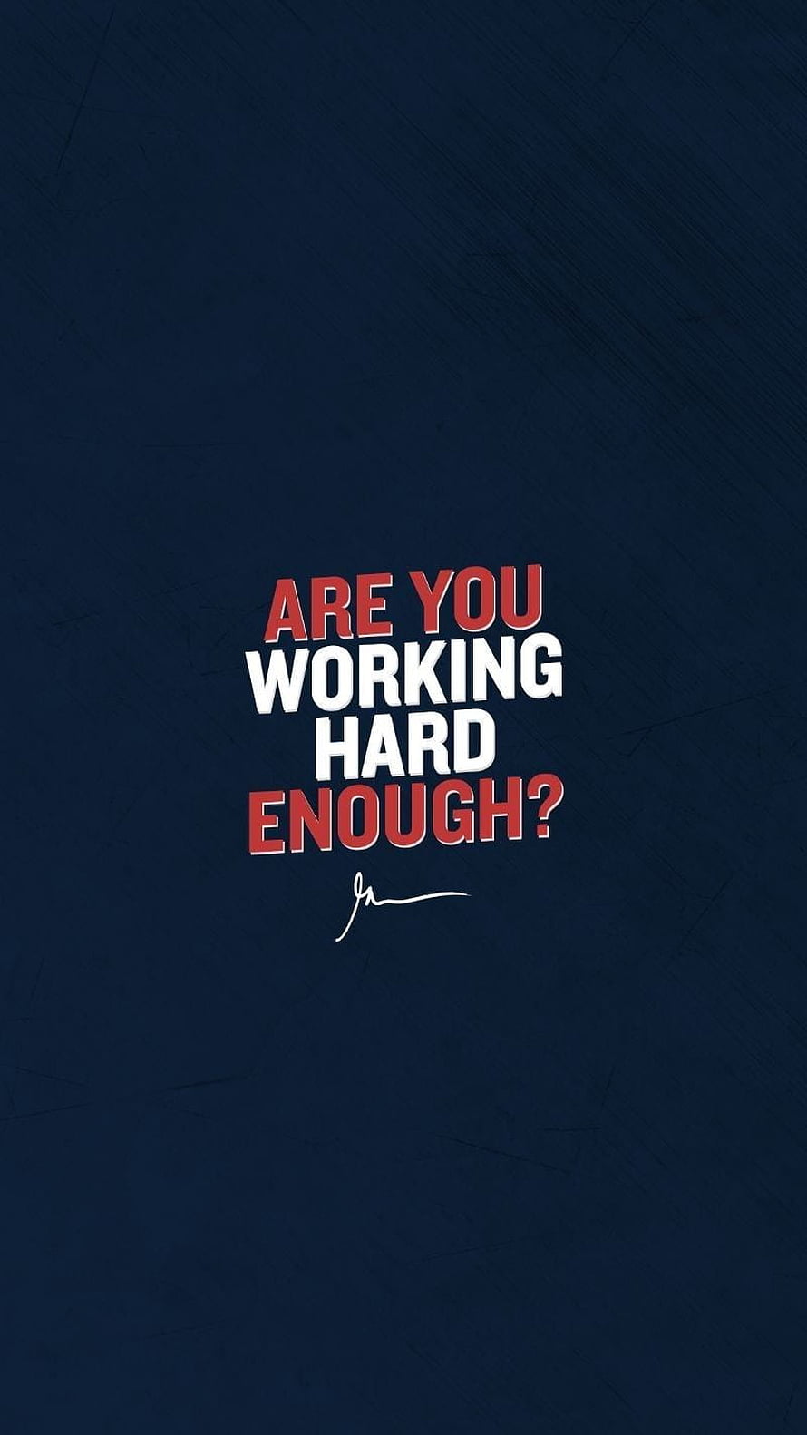 Are You Working Hard Enough? Bold Motivational Quote on Dark Navy Background HD phone wallpaper