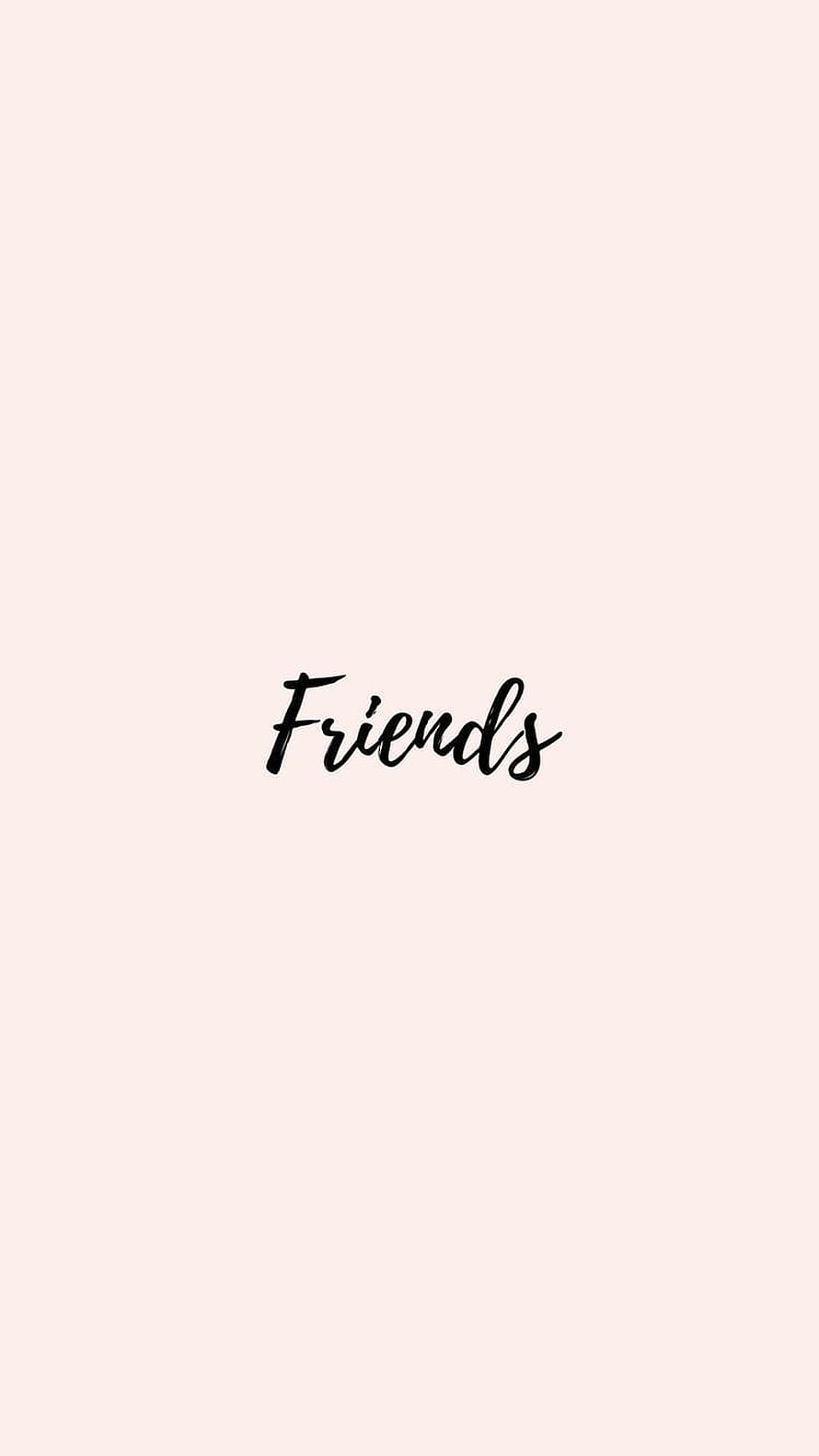 Minimalist Friends Script Text on Soft Blush Pink Background HD phone wallpaper