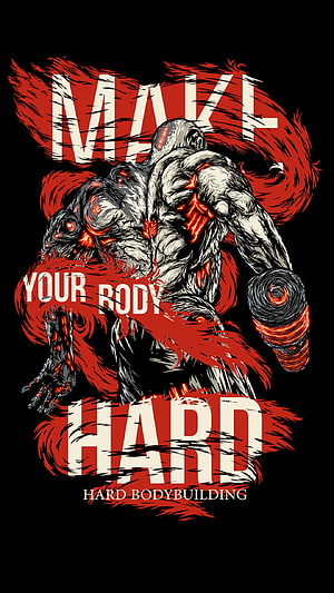 Mak Your Body Hard: Aggressive Monster Bodybuilding Motivational Art HD phone wallpaper