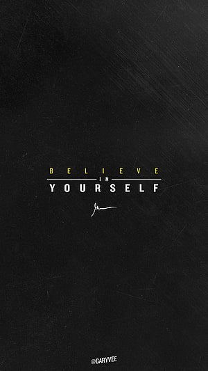 GaryVee Believe In Yourself Minimalist Black Motivational Quote Wallpaper HD phone wallpaper